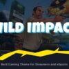 Wild Impact - Streamer & Esports Gaming Theme